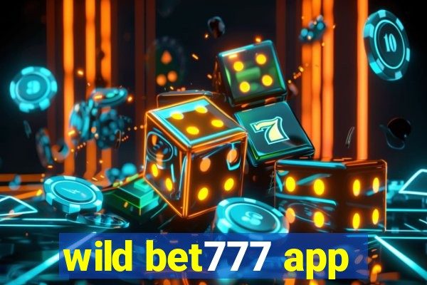 wild bet777 app